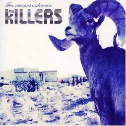 The Killers : For Reason Unknown